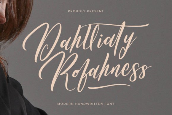 Dahlliaty Rofahness: The Ultimate Script Font for Elegant Branding