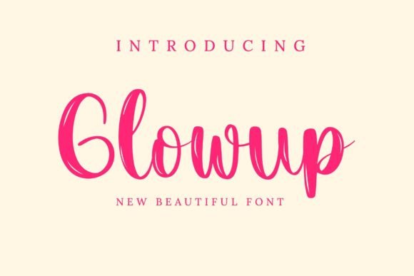 Glowup: A Warm Script Handwritten Font for Editorial Design
