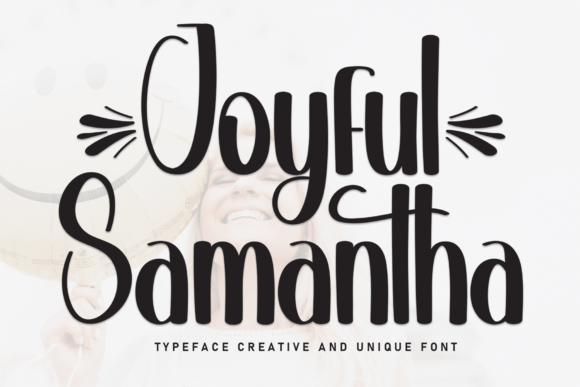 Joyful Samantha: A Romantic Script Font for Branding