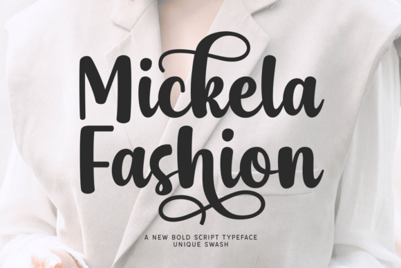 Mickela Fashion: A Bold Script Typeface for Modern Makers