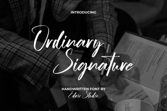 Ordinary Signature Font Review for Elegant Campaigns