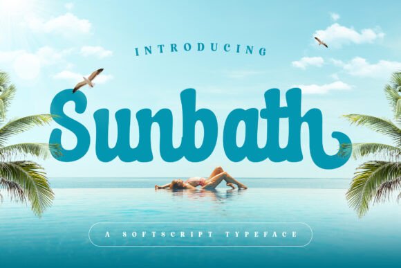 Sunbath Typeface for Warm Campaign Design